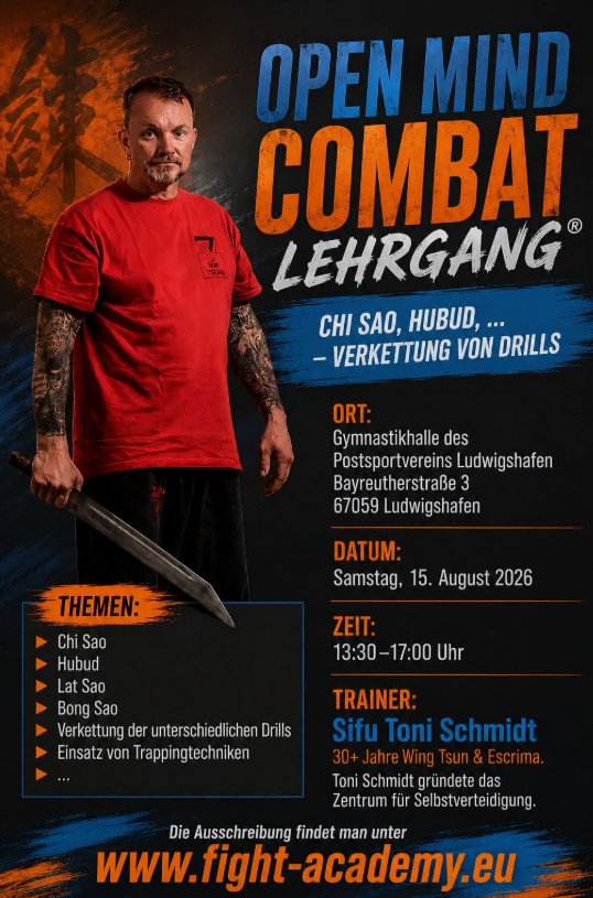 Flyer zum Open Mind Combat Lehrgang mit Sifu Toni Schmidt: Chi Sao, Hubud, Lat Sao am 15. August 2026 in Ludwigshafen